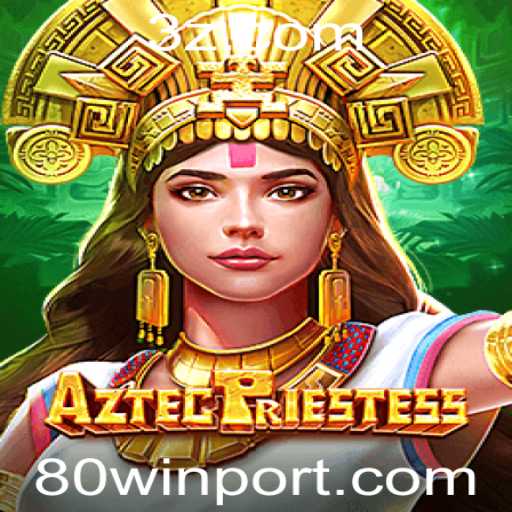 AztecPriestess: Estratégias Vencedoras e a Emoção de Jogo com 80win